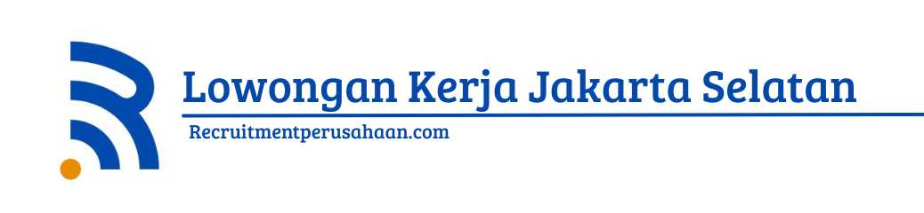 Lowongan Kerja Jakarta Selatan